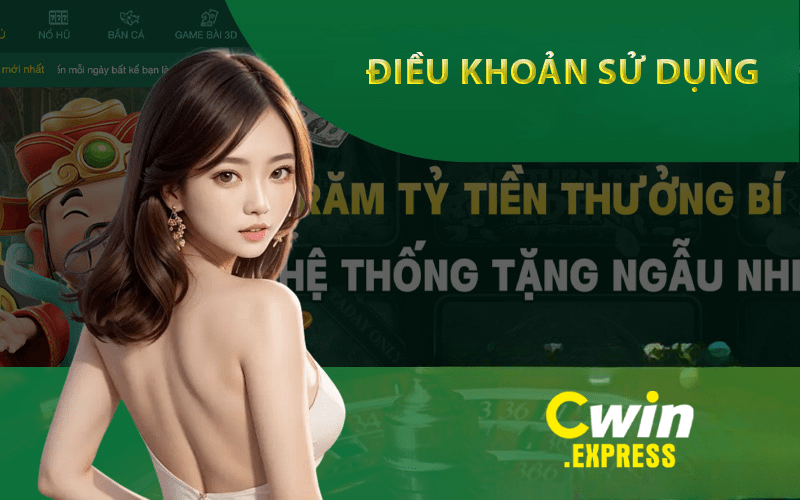 Điều khoản và điều kiện đối với các hoạt động cá cược CWIN