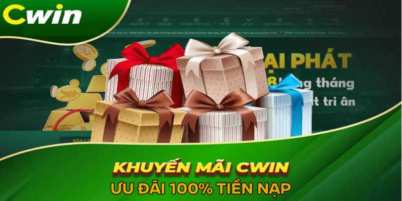 Khuyến mãi gửi tiền từ 50-100% tại Cwin